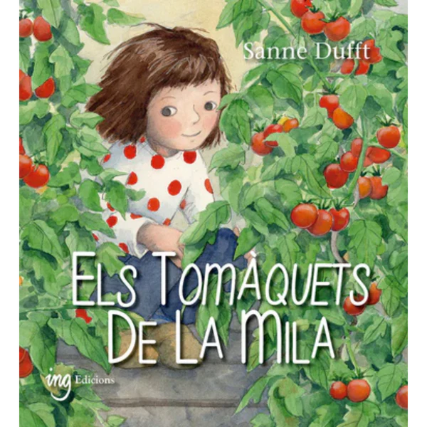 Imagen de Els tomàquets de la Mila (2° edició) - Sanne Dufft